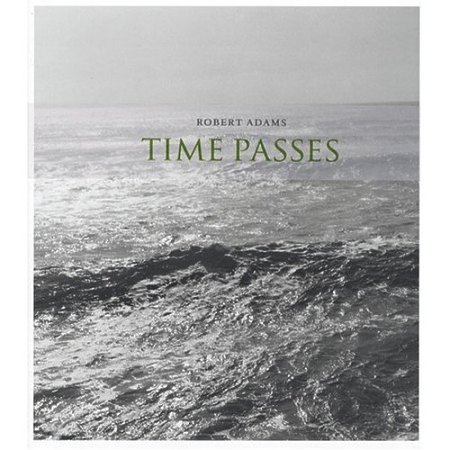 copertina del libro “Time Passes” di Robert Adams